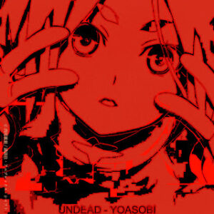 [Lirik dan Terjemahan] YOASOBI - UNDEAD