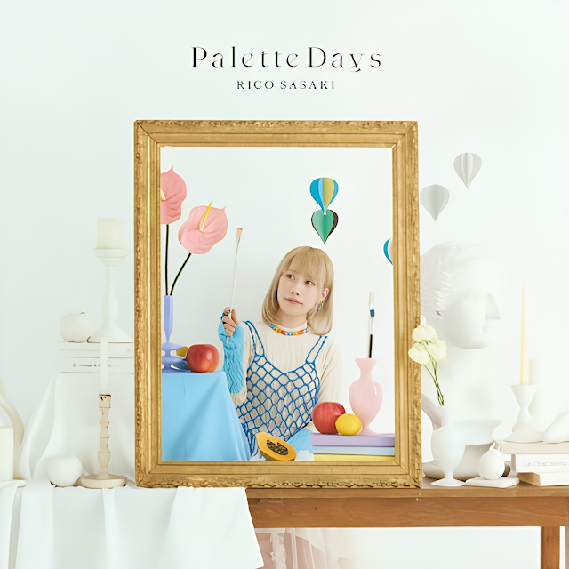 [Lirik dan Terjemahan] Rico Sasaki - Palette Days (Hari-hari dalam Palet)
