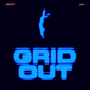 [Lirik dan Terjemahan] yama - GRIDOUT