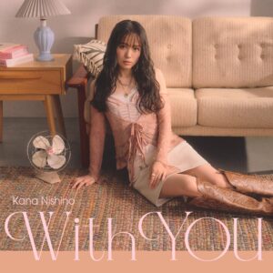 [Lirik dan Terjemahan] Kana Nishino - With You (Bersamamu)