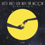 [Lirik dan Terjemahan] yutori - Tsuki to Watashi no Kakurenbo (Petak Umpet antara Bulan dan Aku) / Hide And Seek With The Moon