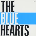 THE BLUE HEARTS - Linda Linda