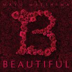Mayu Maeshima - BEAUTIFUL (Shorts Lyrics)